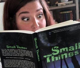 Ashley Price reading Small Things.